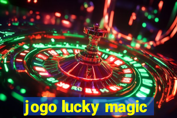 jogo lucky magic